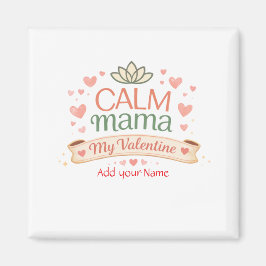 Imã Best Mom Calm Mama Valentine Hearts Magnet