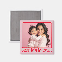 Imã Best Mom Ever Pink Photo Magnet