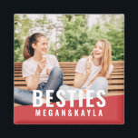 Imã Besties Forever Best Friends BFF Modern Chic Photo<br><div class="desc">This simple and modern design is composed of sans serif typography. Add custom photo of you and your best friend.</div>