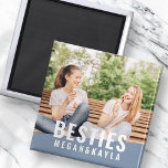 Imã Besties Forever Best Friends BFF Modern Chic Photo<br><div class="desc">This simple and modern design is composed of sans serif typography. Add custom photo of you and your best friend.</div>