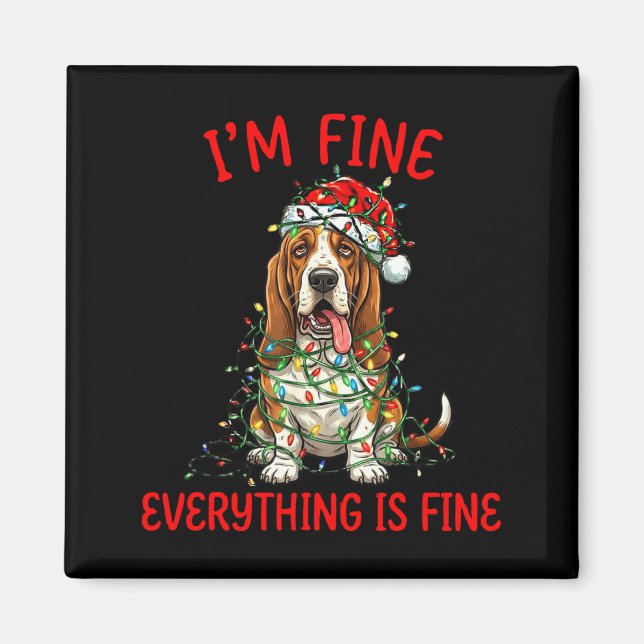 Imã Bet Hound Dog Christmas I'm Fine Everything Is Fin (Frente)