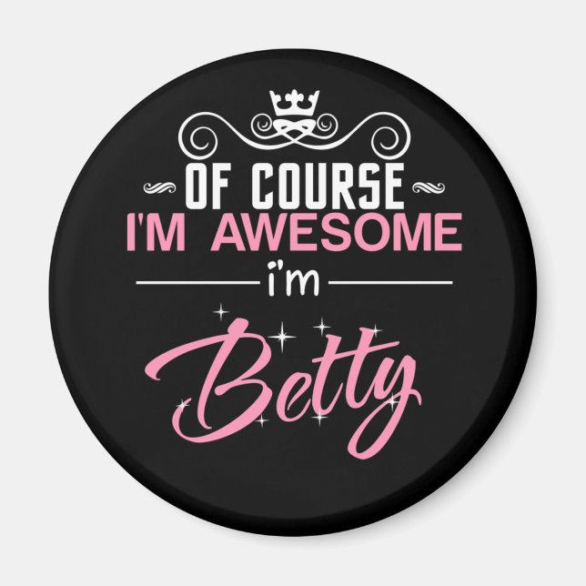Imã Betty, claro que sou incrível. Sou Betty name. (Frente)