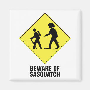 Imã Beware de Sasquatch