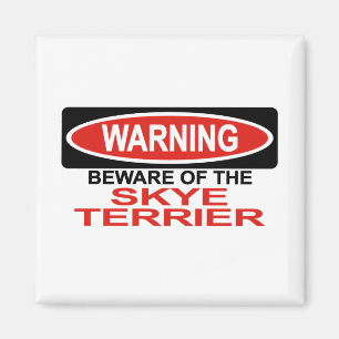 Imã Beware de Skye Terrier