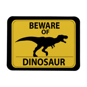 Ímã Beware of Dinosaur