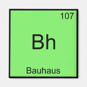 Imã Bh - Bauhaus Camiseta Símbolo do Elemento Químico 