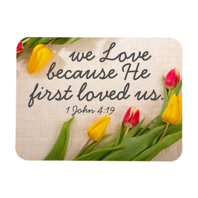 Ímã Bíblia de encorajamento 1 John 4:19 (Horizontal)