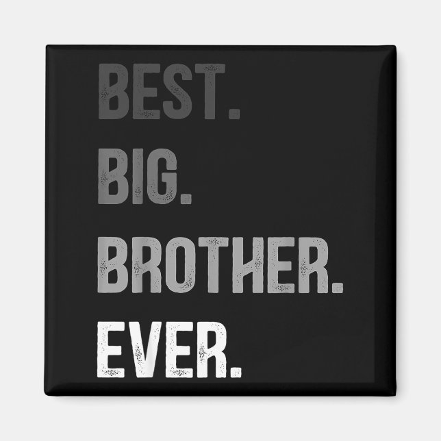 Imã Big Brother Ever Teenager Older Sibling For Boys K (Frente)