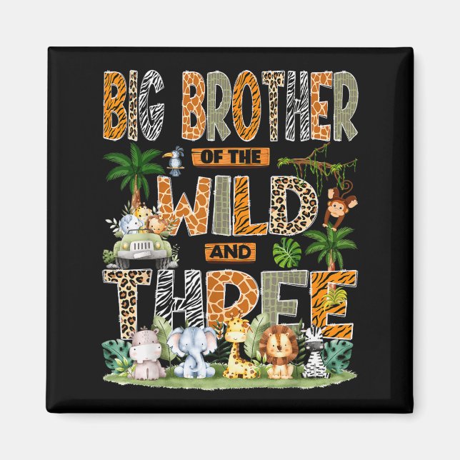 Imã Big Brother Of The Wild &amp; Three 3rd Birthday S (Frente)