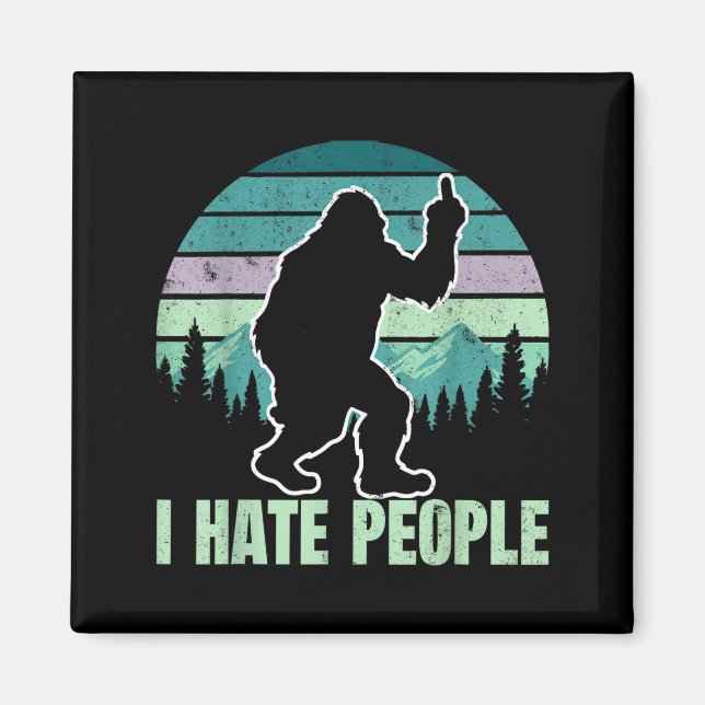 Imã Big Foot I Hate People Middle Finger Sasquatch Ret (Frente)