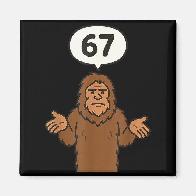 Imã Bigfoot 67 Meme Six Seven Funny Sasquatch  (Frente)