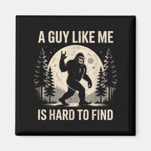 Imã Bigfoot engraçado Um cara como é difícil de encont