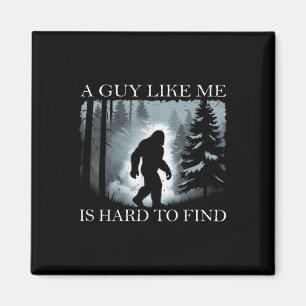 Imã Bigfoot Engraçado Um Cara Como Eu É Difícil De Enc
