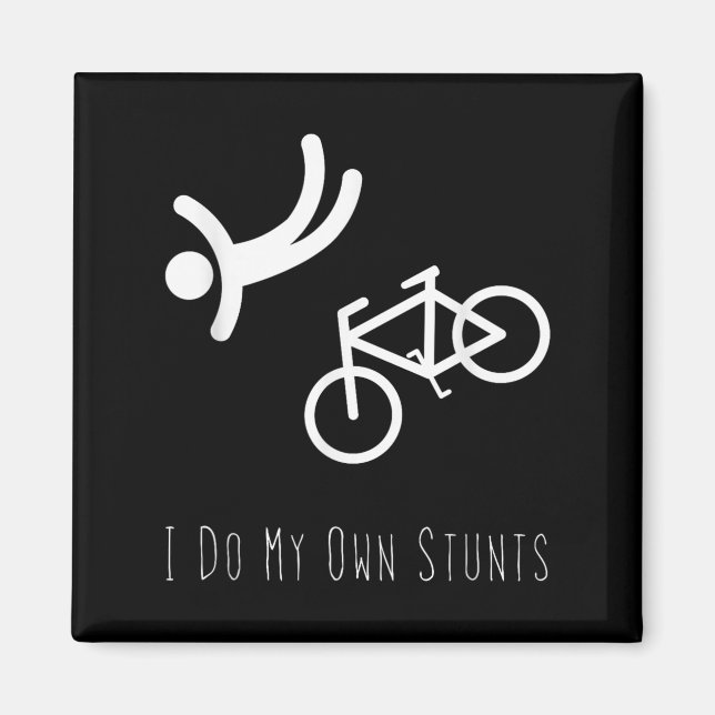 Imã Bike Lover Shirt - I Do My Own Stunts Bmx Cycling  (Frente)