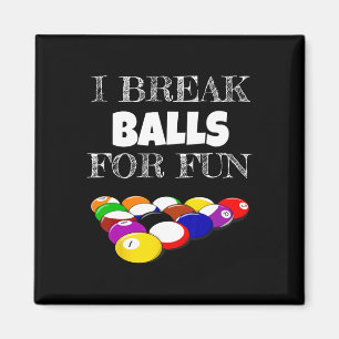 Imã Billiards 8 Ball Piscina Player Sarcasm Novelle Hu