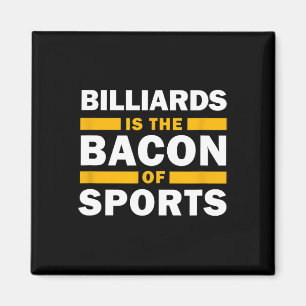 Imã Billiards É Bacon Do Esporte Billiard Funny Bi
