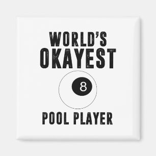 Imã Billiards Worlds Okayest Piscina Player 8 Ll