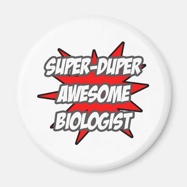 Imã Biólogo Super Duper Incrível (Frente)