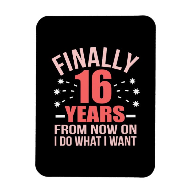 Ímã Birthday Gift | Finally 16 Years Old (Vertical)