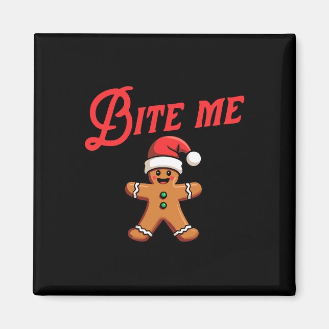 Imã Bite Me Gingerpão Cookie Funny Sarcastic Christy (Frente)