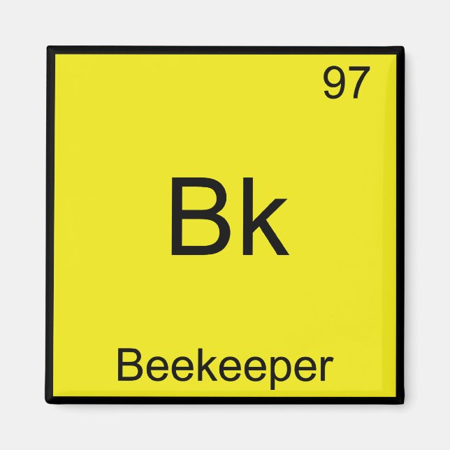 Imã Bk - Beekeeper Funny Chemistry Elelement Symbol Te (Frente)