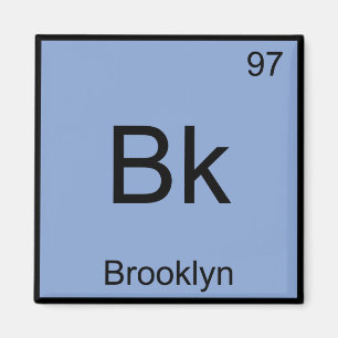 Imã Bk - Símbolo de Elemento de Química Brooklyn New Y
