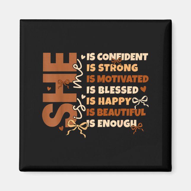 Imã Black History She Is Me Strong Educated Blessed Wo (Frente)