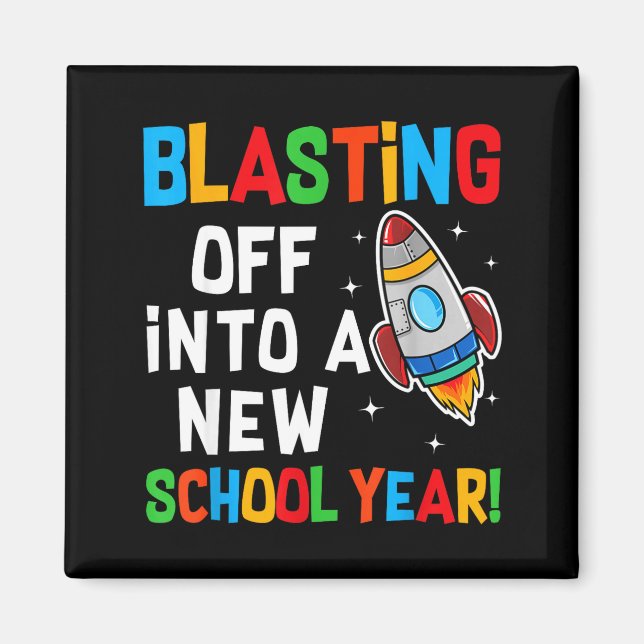 Imã Blasting Off Into A New School Year First Day Teac (Frente)
