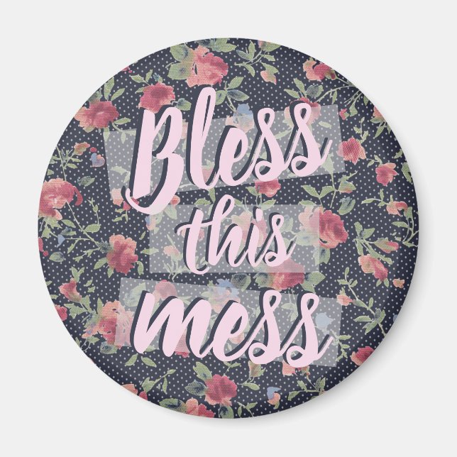 Imã Bless This Mess Cote Vintage Floral (Frente)