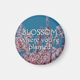 Imã BLOSSOM ONDE VOCÊ ESTÁ PLANTADO Sangue Floral