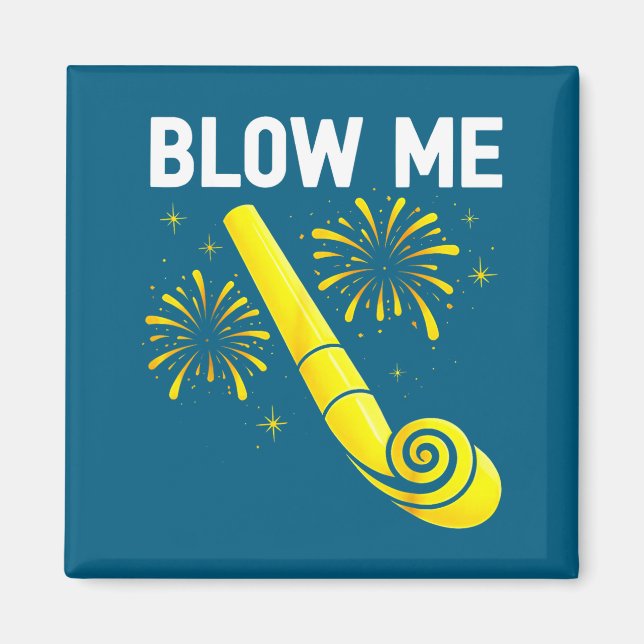 Imã Blow Me Fireworks Countdown Happy New Year 2026 Co (Frente)