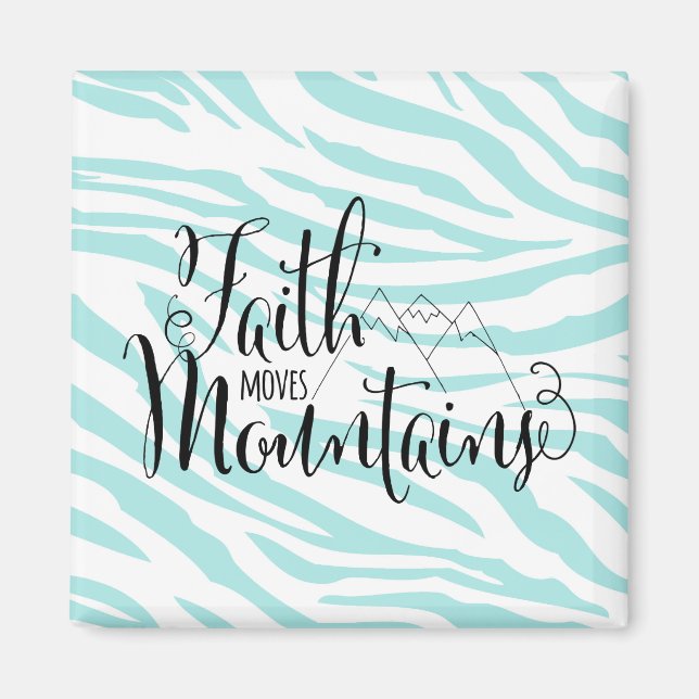 Imã Blue Zebra Inspirational Faith move Montanhas (Frente)