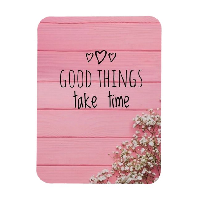 Ímã Boas coisas Levam tempo (Vertical)
