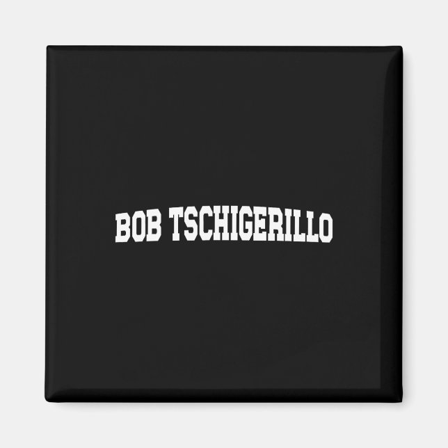 Imã Bob Tschigerillo Meme - Funny Bodybuilding Gym  (Frente)