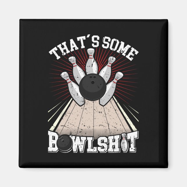 Imã Boliche Camisa Engraçada Que é um pouco de boliche (Frente)