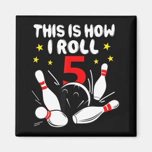 Imã boliche De 5 Anos É Assim Que Eu Rolo 5 Aniversári