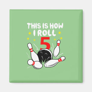 Imã boliche De 5 Anos É Assim Que Eu Rolo 5 Aniversári