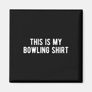 Imã Boliche Engraçada Esta É Minha Camisa De Boliche