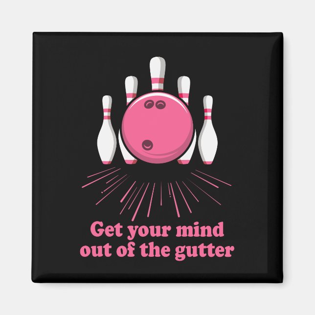Imã Boliches Tirem Sua Mente De Gutter Engraçado Bowle (Frente)