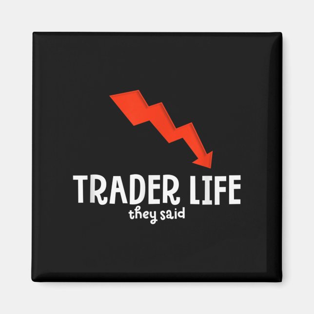 Imã Bolsa de Valores do Funny Day Trader Life Cote Grá (Frente)