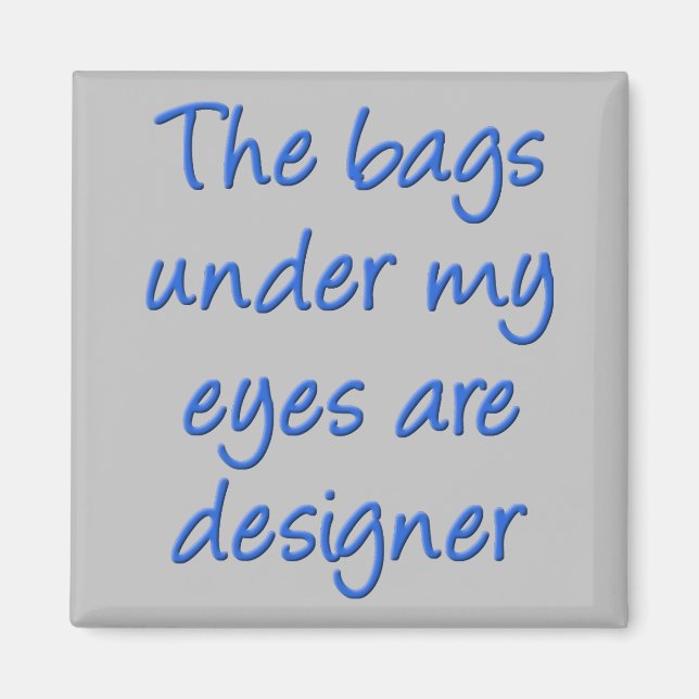 Imã Bolsas de Designer Debaixo dos Meus Olhos Ímã de G (Frente)