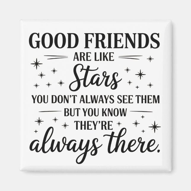 Imã Bons Amigos São Como Estrelas Citação Inspiradora (Frente)