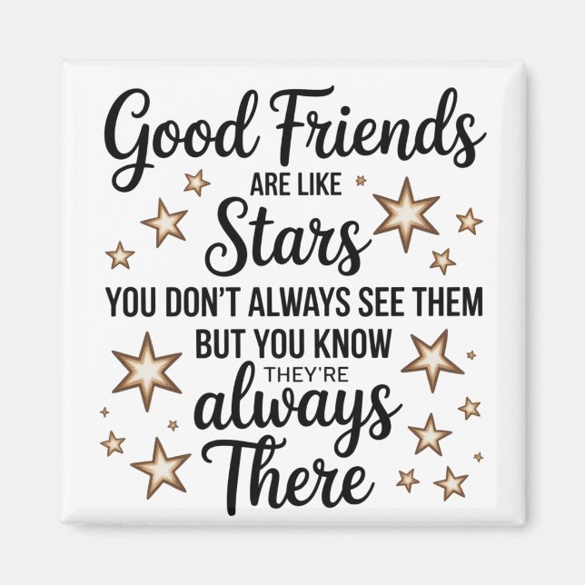 Imã Bons Amigos São Como Estrelas Citação Inspiradora (Frente)