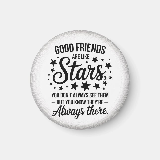 Imã Bons Amigos São Como Estrelas Citação Inspiradora (Frente)