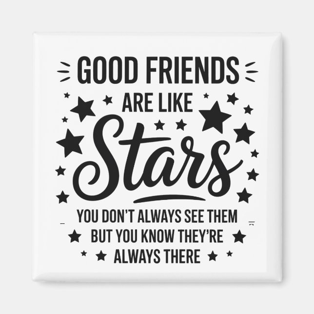 Imã Bons Amigos São Como Estrelas Citação Inspiradora (Frente)