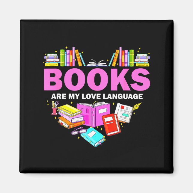 Imã Books Are My Love Language Reading Lover Librarian (Frente)