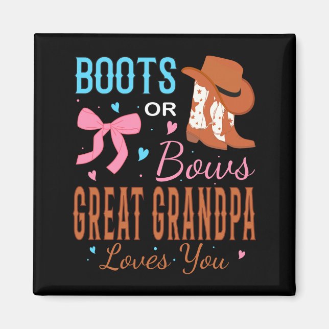 Imã Boots Or Bows Great Grandpa Loves You Gender Revea (Frente)