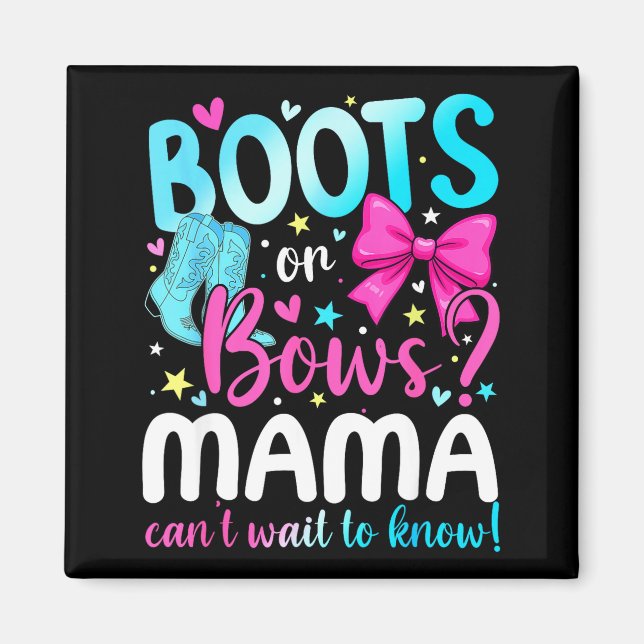 Imã Boots Or Bows Mama Loves You Gender Reveal Party  (Frente)
