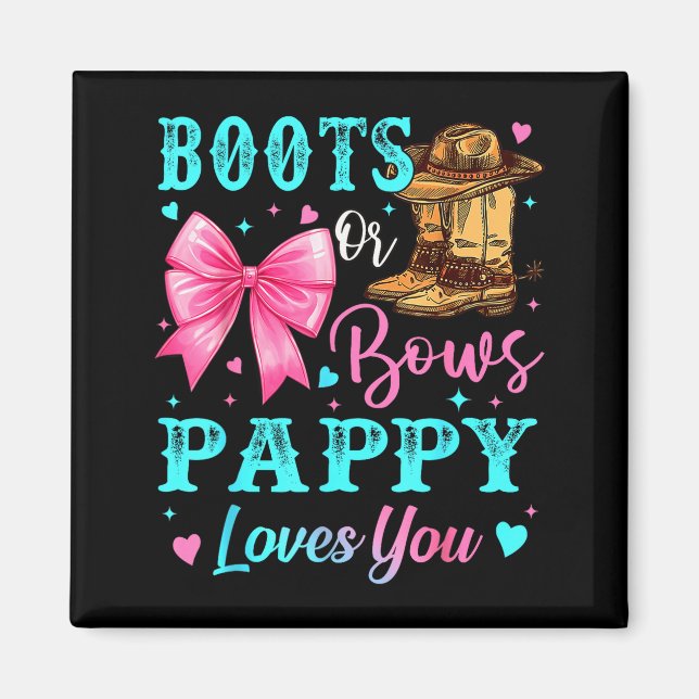 Imã Boots Or Bows Pappy Loves You Gender Reveal Family (Frente)