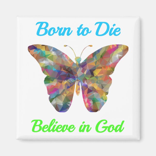 Imã Born to Die , believe in God (Frente)